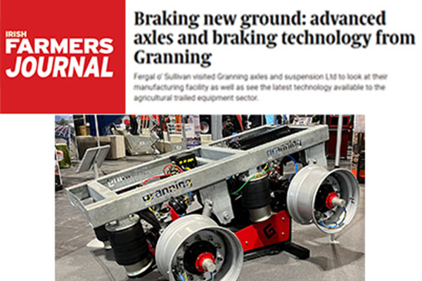 Braking new ground: advanced axles and braking technology from Granning Farmer's Journal Article